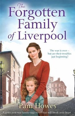 The Forgotten Family of Liverpool: A Gritty Postwar Family Saga Novel That Will Break Your Heart - Howes, Pam