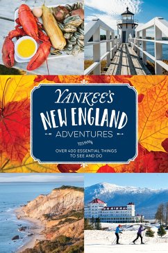 Yankee's New England Adventures - Editors of Yankee Magazine