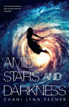 Amid Stars and Darkness - Feener, Chani Lynn