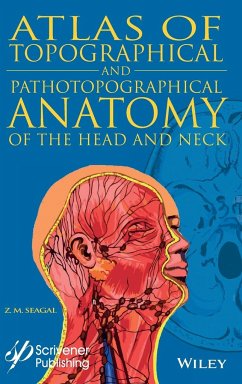 Atlas of Topographical and Pathotopographical Anatomy of the Head and Neck - Seagal, Z M
