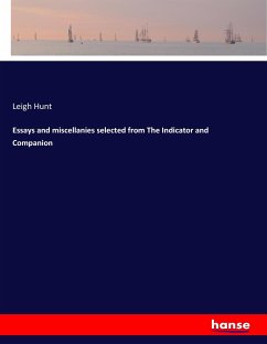 Essays and miscellanies selected from The Indicator and Companion