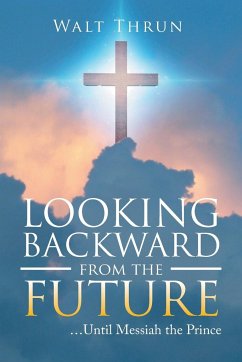 Looking Backward from the Future