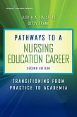 Pathways to a Nursing Education Career, Second Edition (eBook, ePUB)