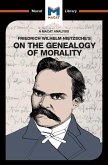 An Analysis of Friedrich Nietzsche's On the Genealogy of Morality (eBook, ePUB) An Analysis of Friedrich Nietzsche's On the Genealogy of Morality (eBook, ePUB)