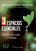 3 Espacios esenciales (eBook, ePUB) 3 Espacios esenciales (eBook, ePUB)