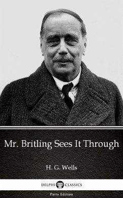 Mr. Britling Sees It Through by H. G. Wells (Illustrated) (eBook, ePUB) - H. G. Wells