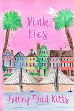 Pink Lies - Kitts, Haley Todd