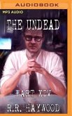 The Undead: Part 14
