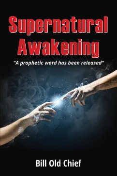 Supernatural Awakening - Chief, Bill Old