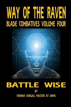 Way of the Raven Blade Combatives Volume 4 - Vargas, Fernan