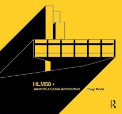 Hlm50+ Towards a Social Architecture - Monk, Tony