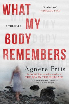 What My Body Remembers - Friis, Agnete