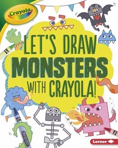 Let's Draw Monsters with Crayola (R) ! - Allen, Kathy