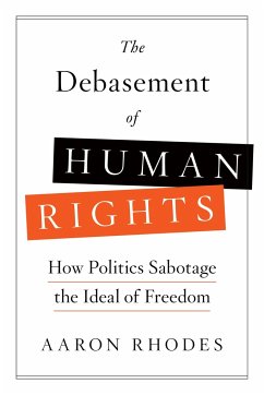 The Debasement of Human Rights - Rhodes, Aaron