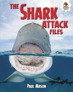 The Shark Attack Files - Mason, Paul
