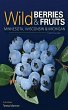 Wild Berries & Fruits Field Guide of... - Bild 1