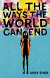 All the Ways the World Can End - Bild 1