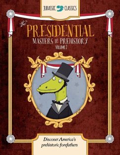 The Presidential Masters of Prehistory Volume 2 - Wallace, Elise