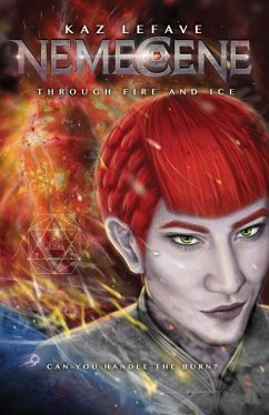 Nemecene: Through Fire and Ice - Lefave, Kaz