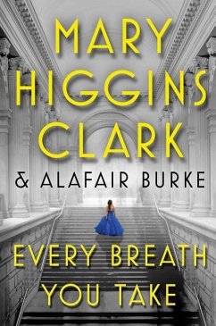 Every Breath You Take - Clark, Mary Higgins; Burke, Alafair