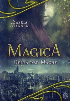 Magica (eBook, ePUB) - Stanner, Saskia