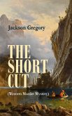 THE SHORT CUT (Western Murder Mystery) (eBook, ePUB)