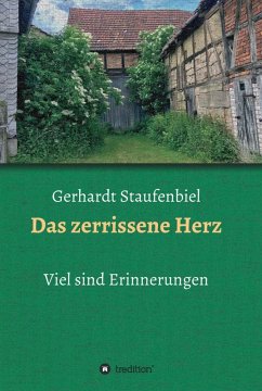 Das zerrissene Herz (eBook, ePUB) - Staufenbiel, Gerhardt