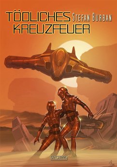 Tödliches Kreuzfeuer / Der Ruul-Konflikt (eBook, ePUB) - Burban, Stefan