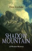 SHADOW MOUNTAIN (A Western Mystery) (eBook, ePUB)