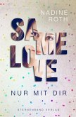 SAMe Love (Band 1): Nur mit dir (eBook, ePUB)