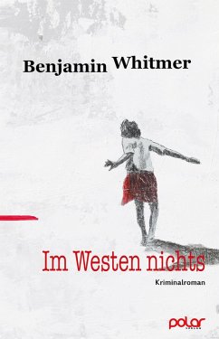 Im Westen nichts (eBook, ePUB) - Whitmer, Benjamin