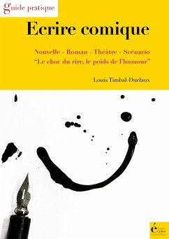 Ecrire comique (eBook, ePUB) - Timbal-Duclaux, Louis