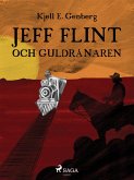 Jeff Flint och guldrånaren (eBook, ePUB)