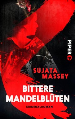 Bittere Mandelblüten / Ein Fall für Rei Shimura Bd.3 (eBook, ePUB) - Massey, Sujata