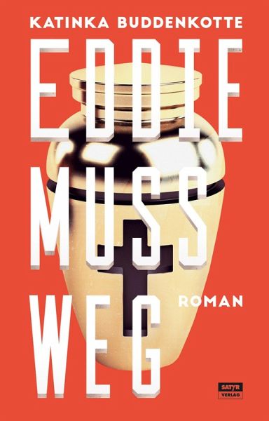 Eddie muss weg (eBook, ePUB) Eddie muss weg (eBook, ePUB)