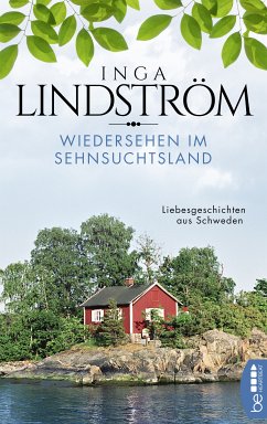 Wiedersehen im Sehnsuchtsland (eBook, ePUB) - Lindström, Inga