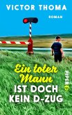 Ein toter Mann ist doch kein D-Zug (eBook, ePUB)