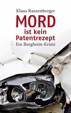 Mord ist kein Patentrezept (eBook, ePUB) - Ranzenberger, Klaus