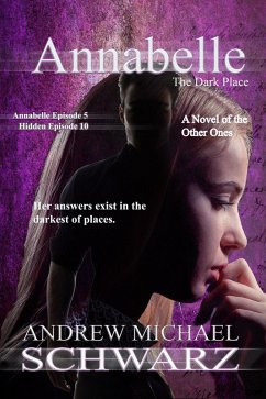 Annabelle: The Dark Place (The Hidden, #10) (eBook, ePUB) - Schwarz, Andrew Michael