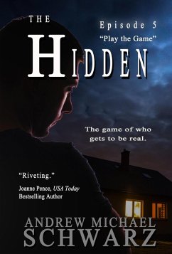 The Hidden: Play the Game (eBook, ePUB) - Schwarz, Andrew Michael