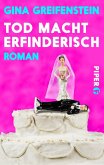 Tod macht erfinderisch (eBook, ePUB)