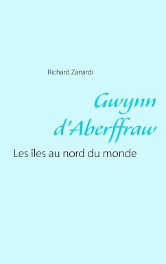 Gwynn d'Aberffraw (eBook, ePUB) - Zanardi, Richard