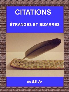 citations étranges et bizarres (eBook, ePUB) - Bernadin, Jp