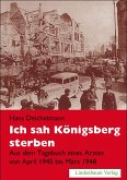 Ich sah Königsberg sterben (eBook, ePUB)
