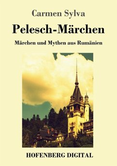 Pelesch-Märchen (eBook, ePUB) - Sylva, Carmen