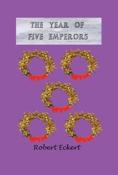 The Year of Five Emperors (eBook, ePUB) - Eckert, Robert