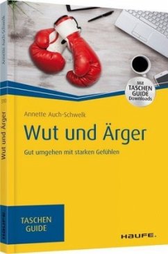 Wut und Ärger - Auch-Schwelk, Annette