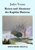 Reisen und Abenteuer des Kapitän Hatteras (eBook, ePUB)