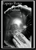 Espejo Roto: Nebun (Saga Rota, #1) (eBook, ePUB)