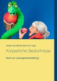 Körperliche Bedürfnisse (eBook, ePUB)